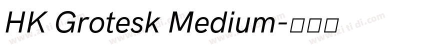 HK Grotesk Medium字体转换